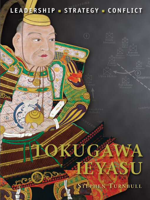 Title details for Tokugawa Ieyasu by Stephen Turnbull - Available